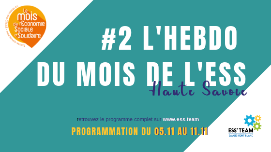 #2 – Hebdo du Mois de l’ESS en Haute Savoie – du 5 au 11 novembre 2018