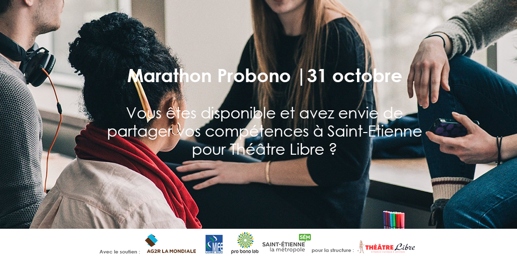 Pro Bono Lab recherche des bénévoles pour partager leurs compétences au profit de Théâtre Libre – Saint-Etienne (42)