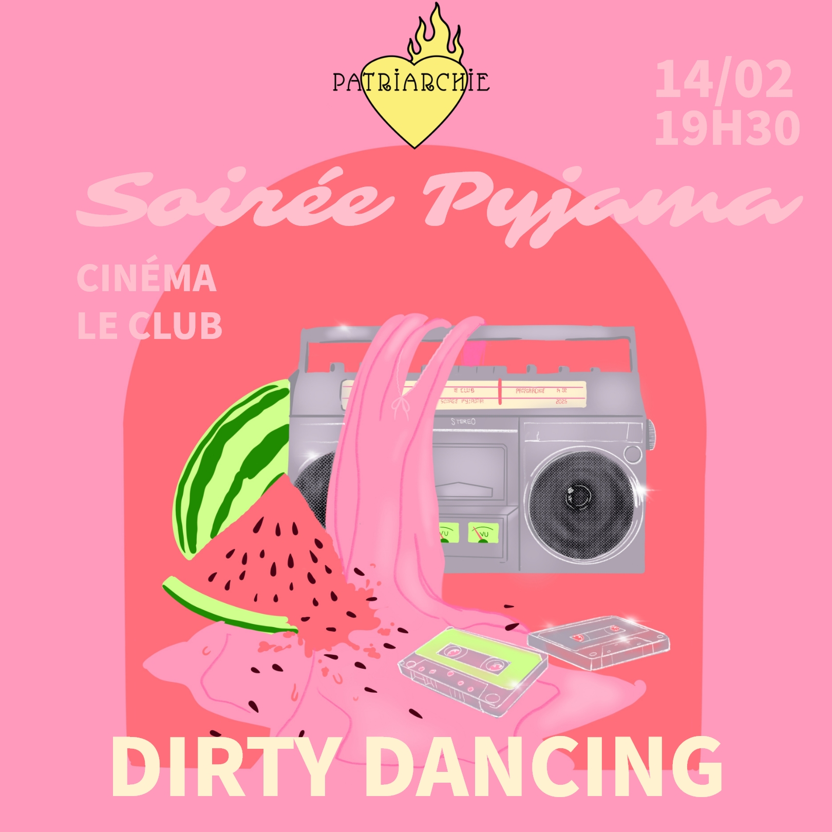 SOIRÉE PYJAMA PATRIARCHIE : Dirty Dancing SOIRÉE PYJAMA PATRIARCHIE : Dirty Dancing