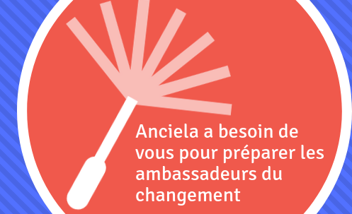 [Anciela] Enquête sur les déclics et les solutions : besoin de vos contributions !