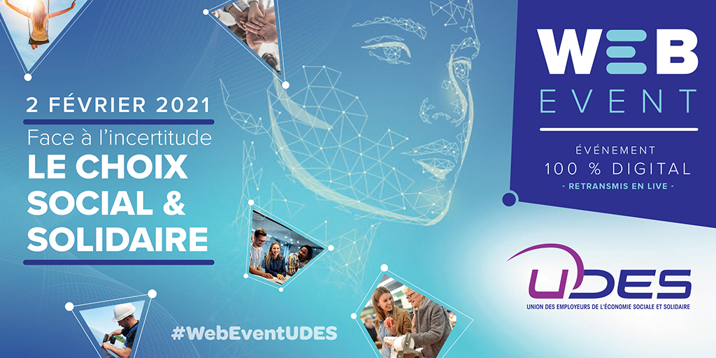 L’UDES vous invite à son web event Face à l’incertitude, le choix social et solidaire ! L’UDES vous invite à son web event Face à l’incertitude, le choix social et solidaire !