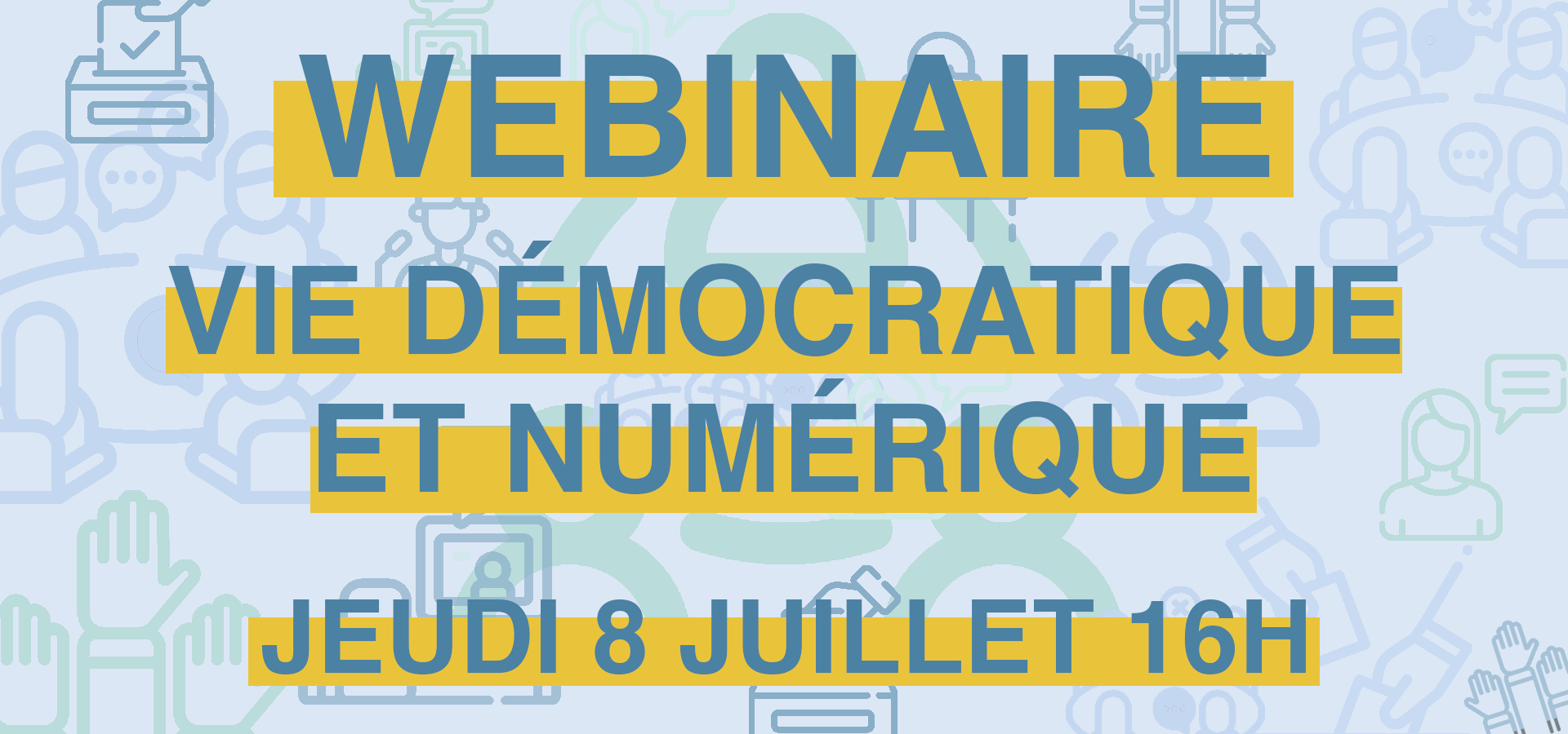 Webinaire : vie démocratique des associations à l’heure du numérique Webinaire : vie démocratique des associations à l’heure du numérique