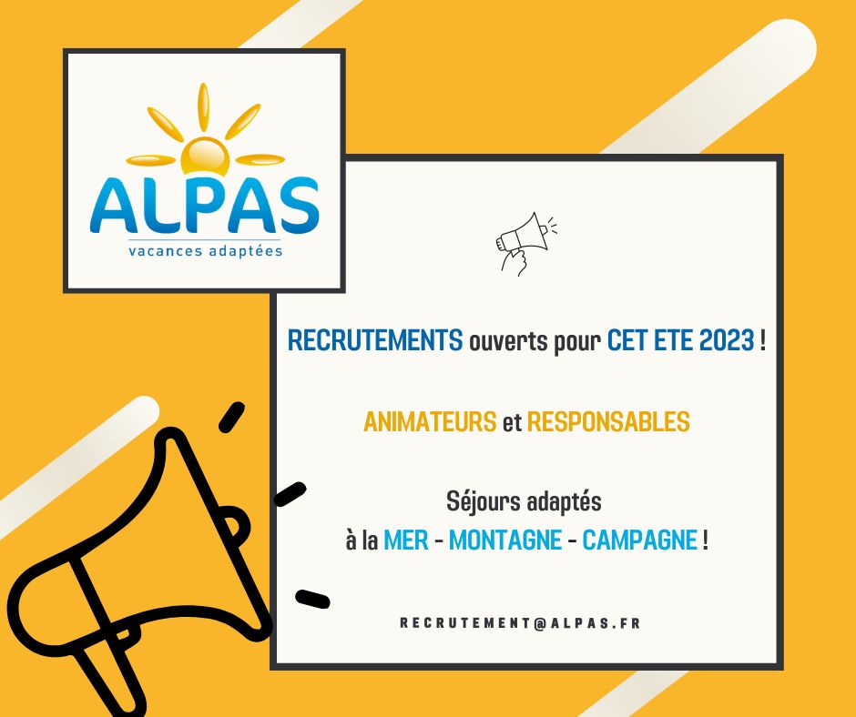 L&rsquo;ALPAS recrute des accompagnateurs-euses d&rsquo;adultes vacances adaptées dans le Sud-Est de la France – Contrat d&rsquo;engagement éducatif – Grenoble
