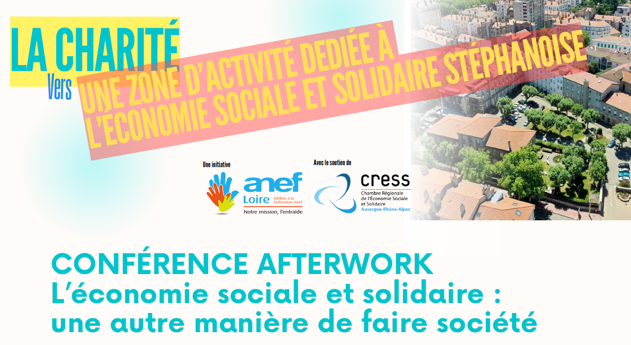 CONFÉRENCE AFTERWORK : L’économie sociale et solidaire : une autre manière de faire société CONFÉRENCE AFTERWORK : L’économie sociale et solidaire : une autre manière de faire société