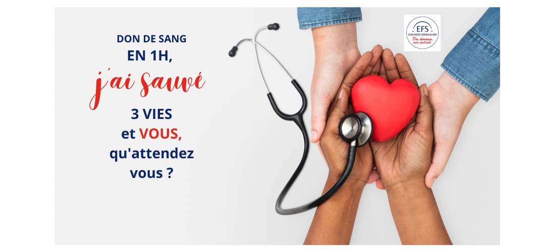 Le don de sang, un acte citoyen, solidaire et libre !