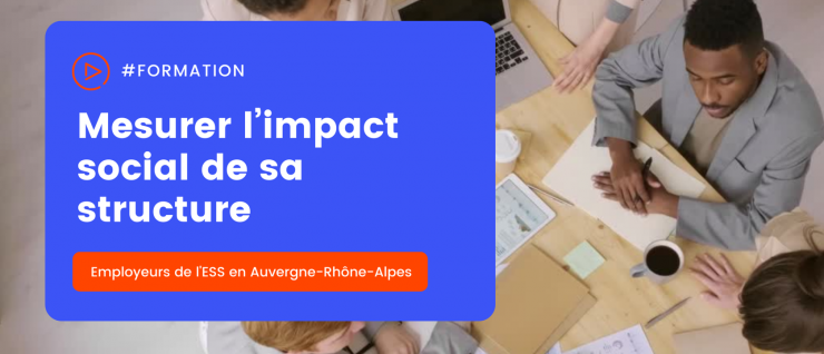 Formation gratuite à la mesure de l&rsquo;impact social ! – Grenoble (38)