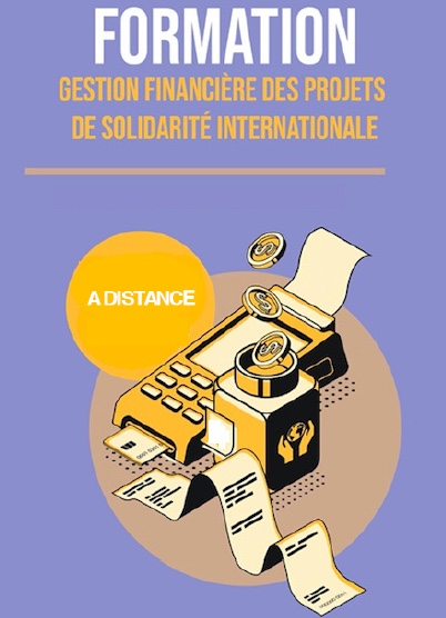 Formation gestion financière des projets de solidarité internationale Formation gestion financière des projets de solidarité internationale