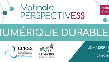 Matinale Perspectiv&rsquo;ESS « Le Numérique Durable » – Allier (03)