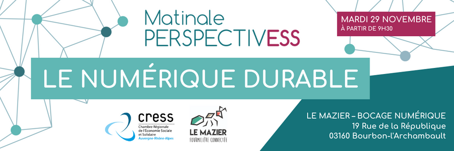 Matinale Perspectiv&rsquo;ESS « Le Numérique Durable » – Allier (03)