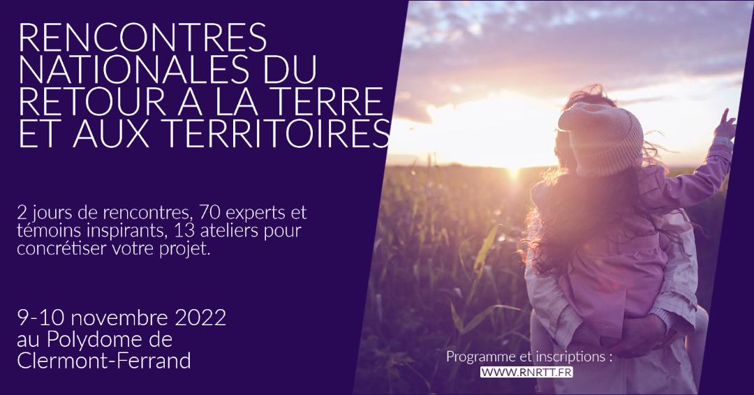 Rencontres Nationales du Retour à la Terre et aux Territoires – Clermont-Ferrand (63)