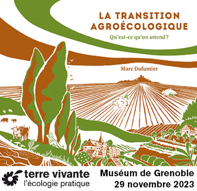 La transition agroécologique – Qu’est-ce qu’on attend ? – Marc Dufumier