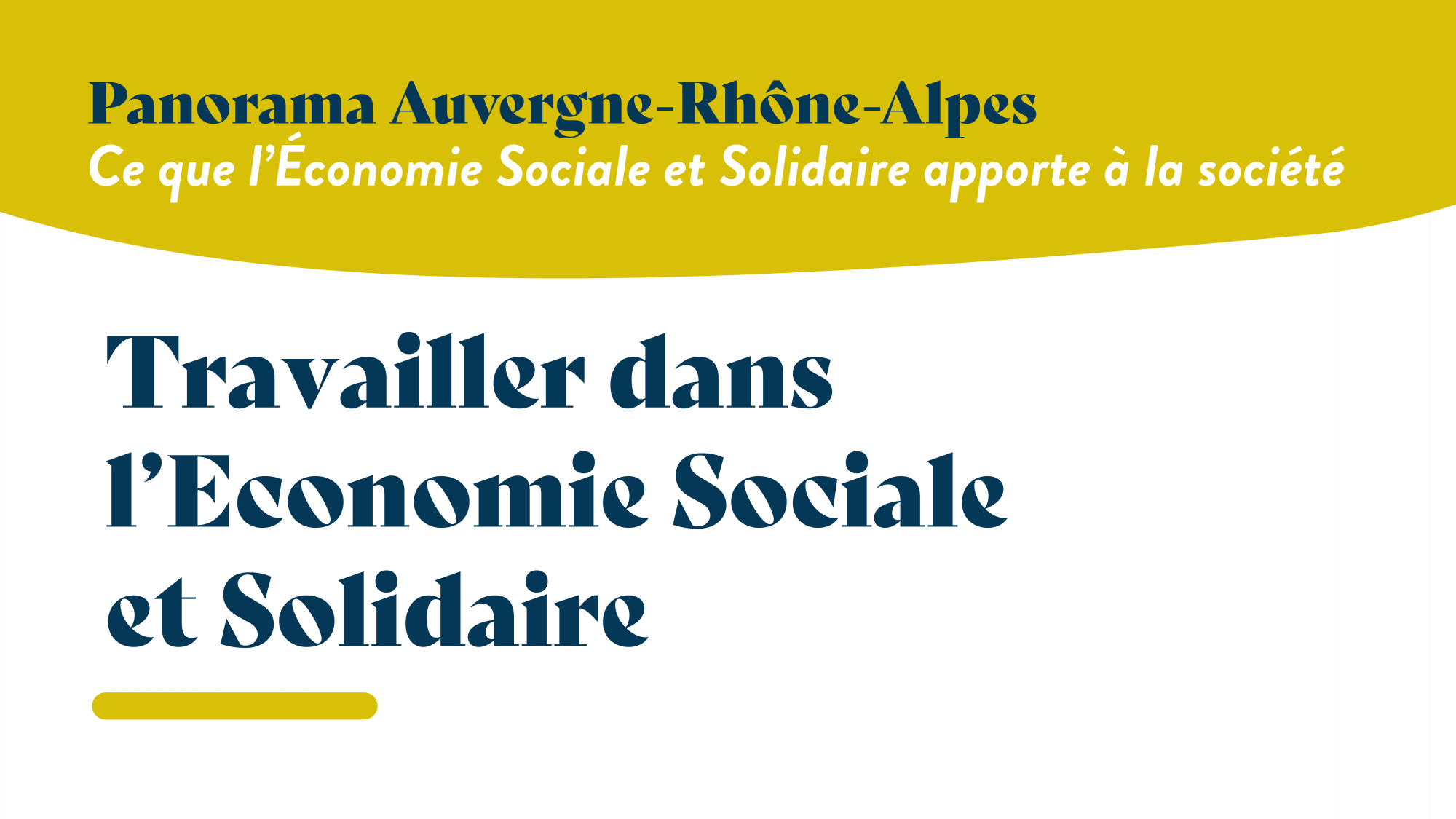 Panorama : Travailler dans l’ESS Panorama : Travailler dans l’ESS