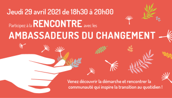 À la rencontre des Ambassadeurs du changement À la rencontre des Ambassadeurs du changement